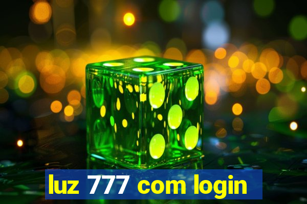 luz 777 com login